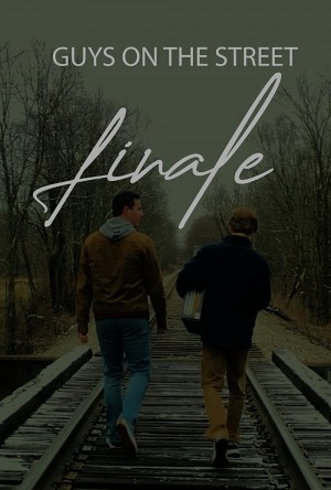 Guys on the Street: Finale