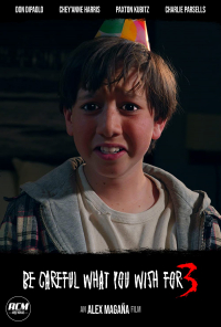 Be Careful What You Wish for 3