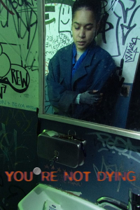 You're Not Dying