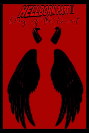 Hellborn Part III - Day of the Devil