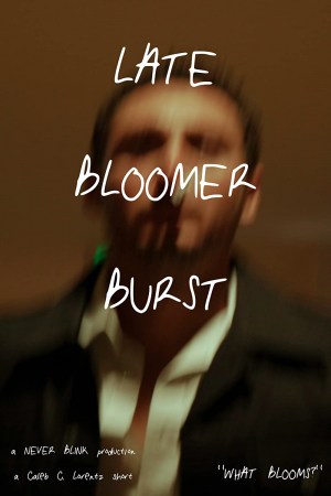 Late Bloomer Burst