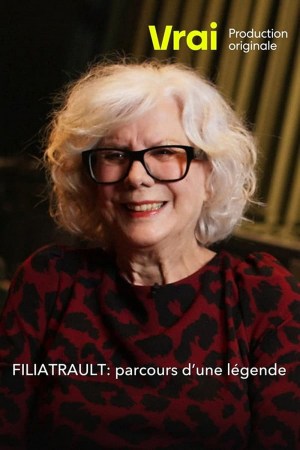 Filiatrault: Parcours d'une légende