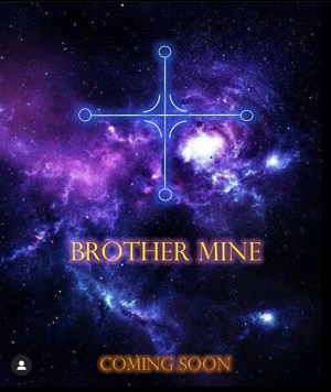 Brother Mine