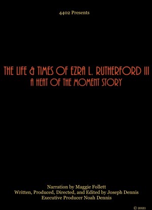 The Life and Times of Ezra L. Rutherford III: A Heat of the Moment Story