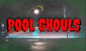 Pool Ghouls