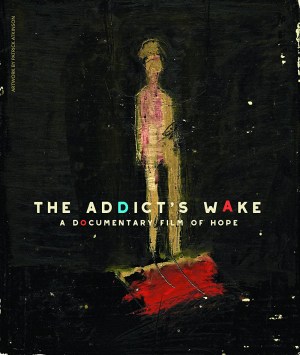 The Addict's Wake