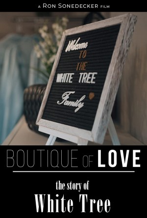 Boutique of Love: The Story of White Tree