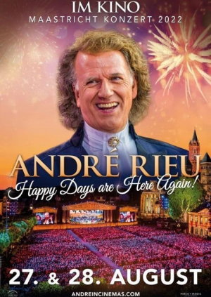 André Rieu. Happy days are here again! - Concierto de Maastricht 2022