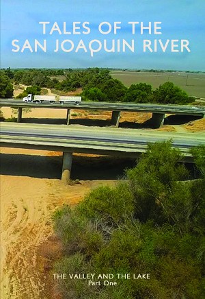 Tales of the San Joaquin River