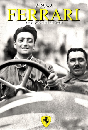 Enzo Ferrari - Le rouge et le noir