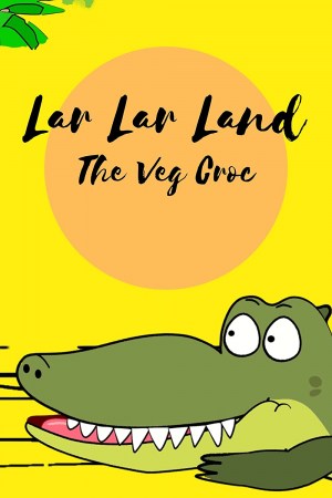 Lar Lar Land - The Veg Croc