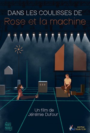 Dans les coulisses de Rose et la Machine
