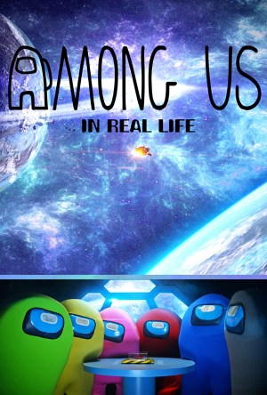 Among Us: IRL (Official Commissioned Version)
