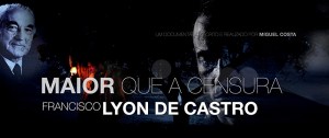 Francisco Lyon de Castro - Maior que a censura