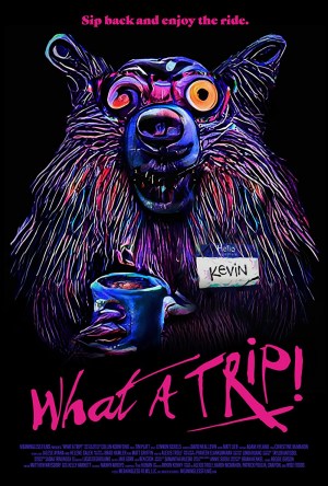 What A Trip! What A Trip!
