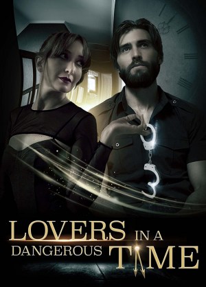 Lovers in A Dangerous Time