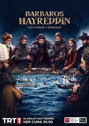 Barbaros Hayreddin: Sultanin Fermani Barbaros Hayreddin: Sultanin Fermani