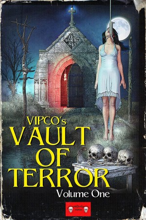 Vipco's Vault of Terror: Volume One