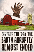 Película The Phantom Lake Kids in the Day the Earth Abruptly Almost Ended