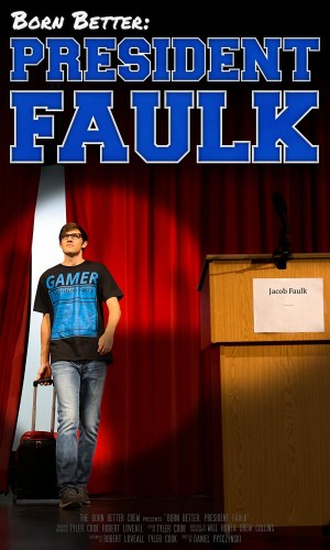 Born Better: President Faulk