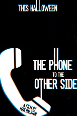 The Phone to the Other Side The Phone to the Other Side