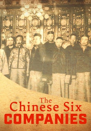 The Chinese Six Companies