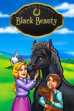 Animation Classics: Black Beauty