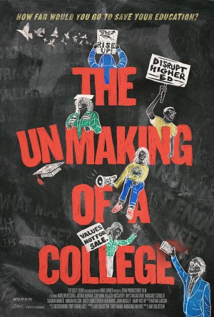 The Unmaking of A College The Unmaking of A College