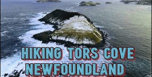 Hiking Tors Cove, Newfoundland