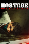 Película Hostage: Missing Celebrity