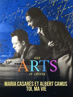 Maria Casarès Albert Camus, toi, ma vie