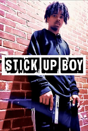 Stick Up Boy