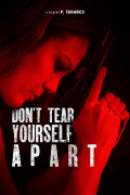 Película Don't Tear Yourself Apart
