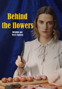 Behind the Flowers