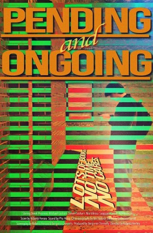 Pending and Ongoing
