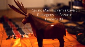 Cavalo Marinho vem a Cavalo: Dublagens de Pazucus - Primeiro Dia