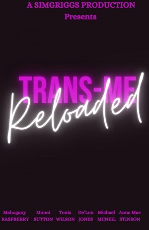Trans-Me Reloaded