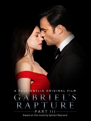 Gabriel's Rapture: Part Three Gabriel's Rapture: Part Three