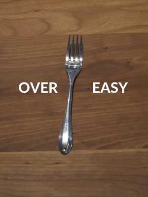 Over Easy