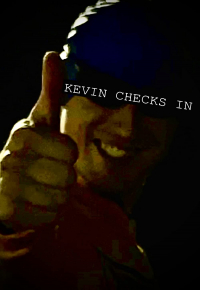 Kevin Checks In