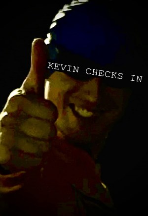 Kevin Checks In