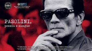 Pasolini, poetry and blood