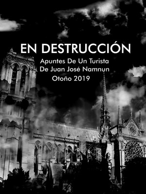 En destrucción Apuntes de un turista