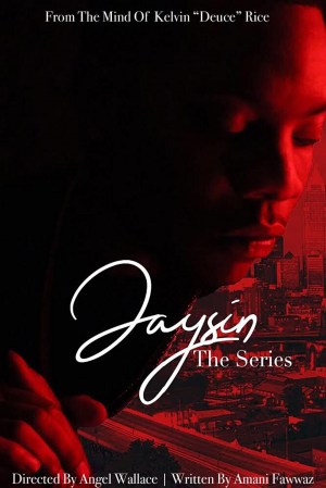Jaysin The Series Jaysin The Series