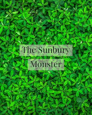 The Sunbury Monster