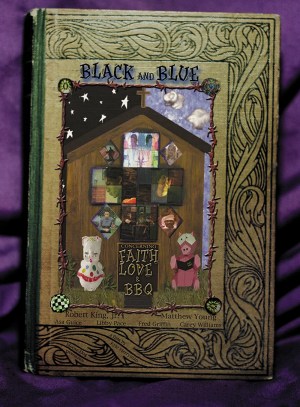 Black & Blue: Concerning Faith, Love & BBQ