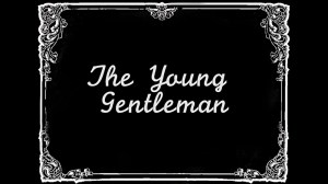 The Young Gentleman