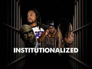 Institutionalized