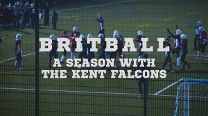 Britball: A Season with the Kent Falcons