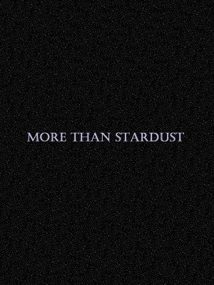 More Than Stardust